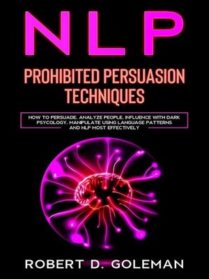 cover image of Nlp Prohibited Persuasion Techniques